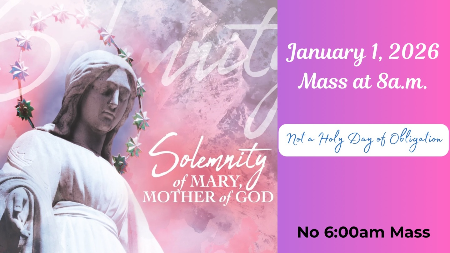 Join us as we celebrate the Solemnity of Mary, Mother of God on January 1, 2026. We honor the Blessed Mother and entrust the new year to her loving care.
Please note: This is not a Holy Day of Obligation.