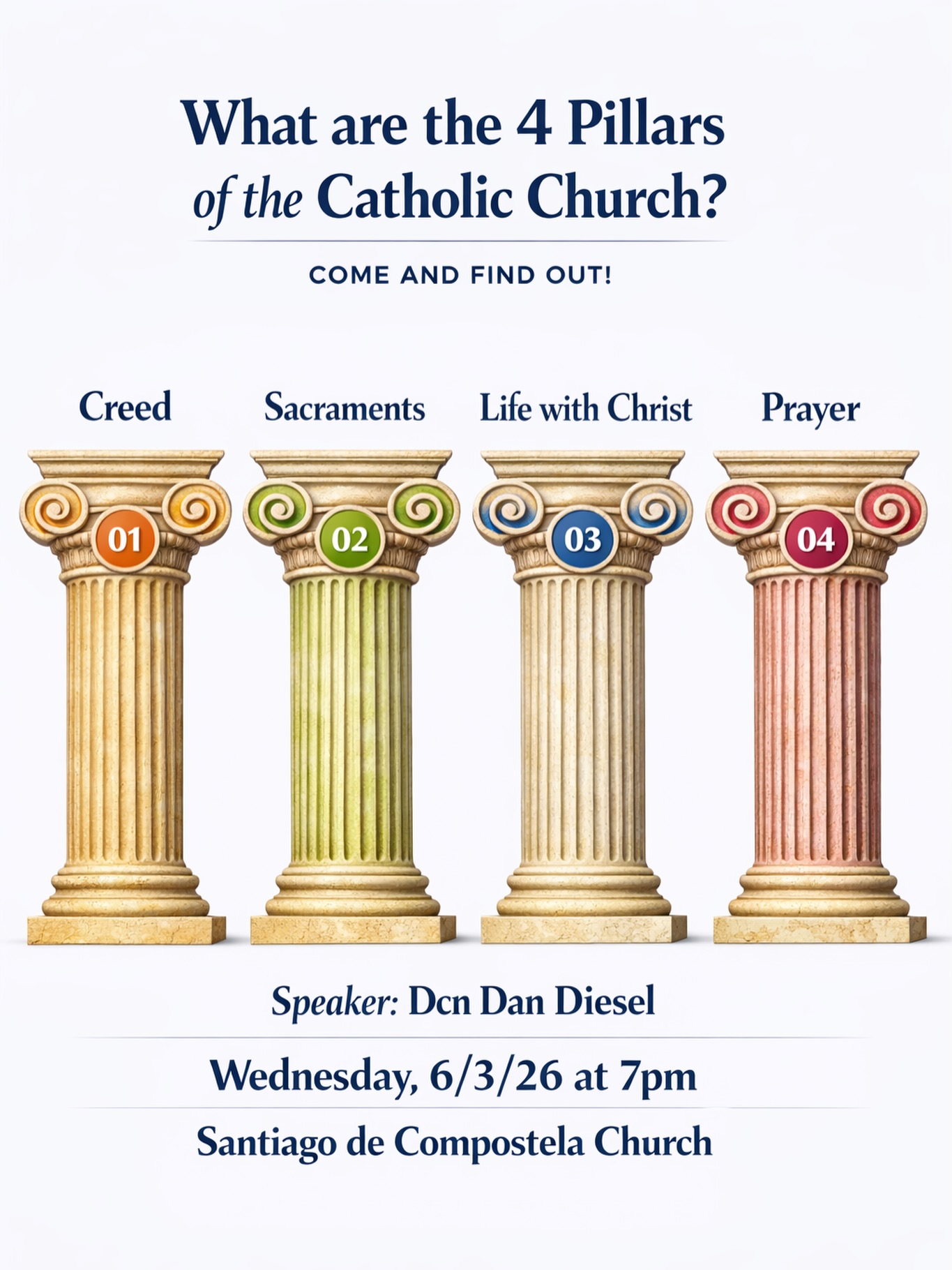 Want to grow deeper in your Catholic faith? Join us on Wednesday, June 3, 2026, at 7:00 PM for an inspiring talk on the Four Pillars of the Catholic Church, presented by Deacon Dan Diesel. All are welcome! Bring a friend!
