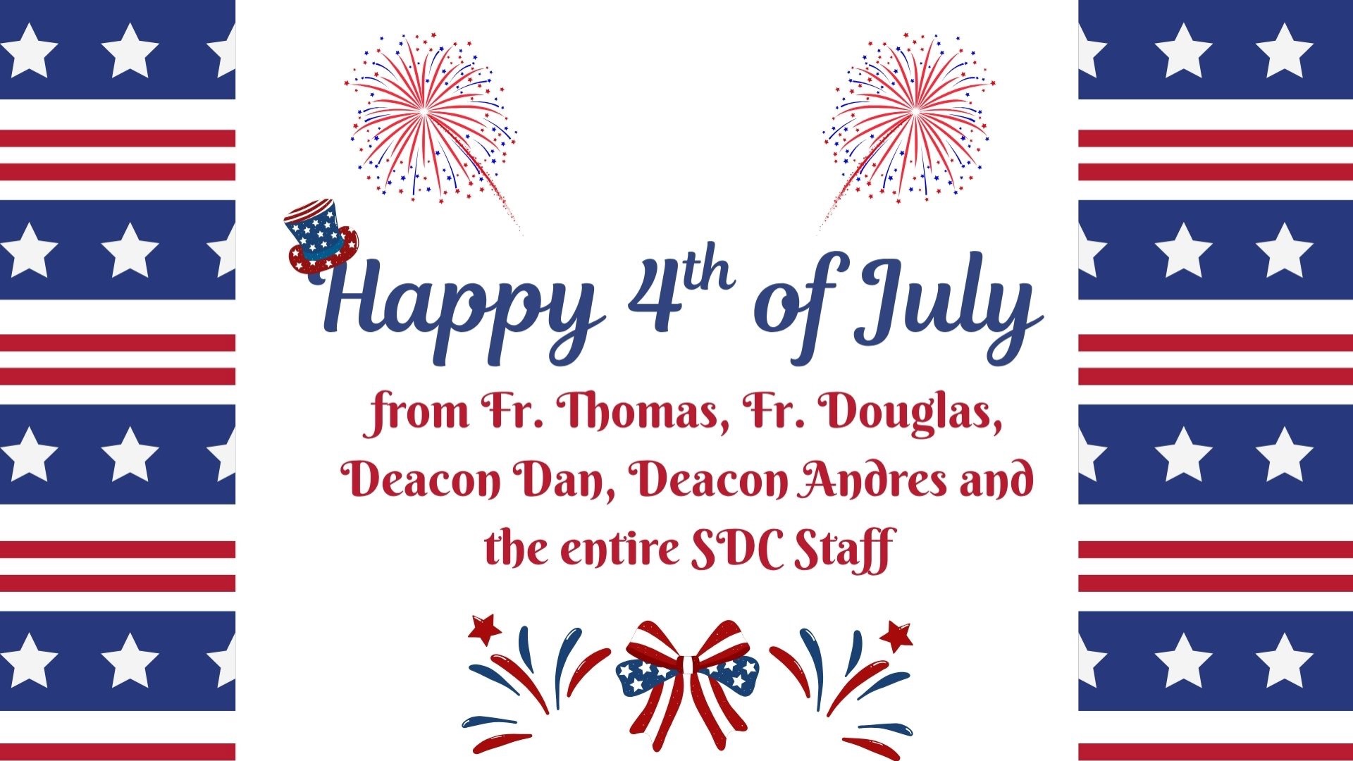 SDC clergy and staff wishes you a safe and happy 4th of July! 🎇