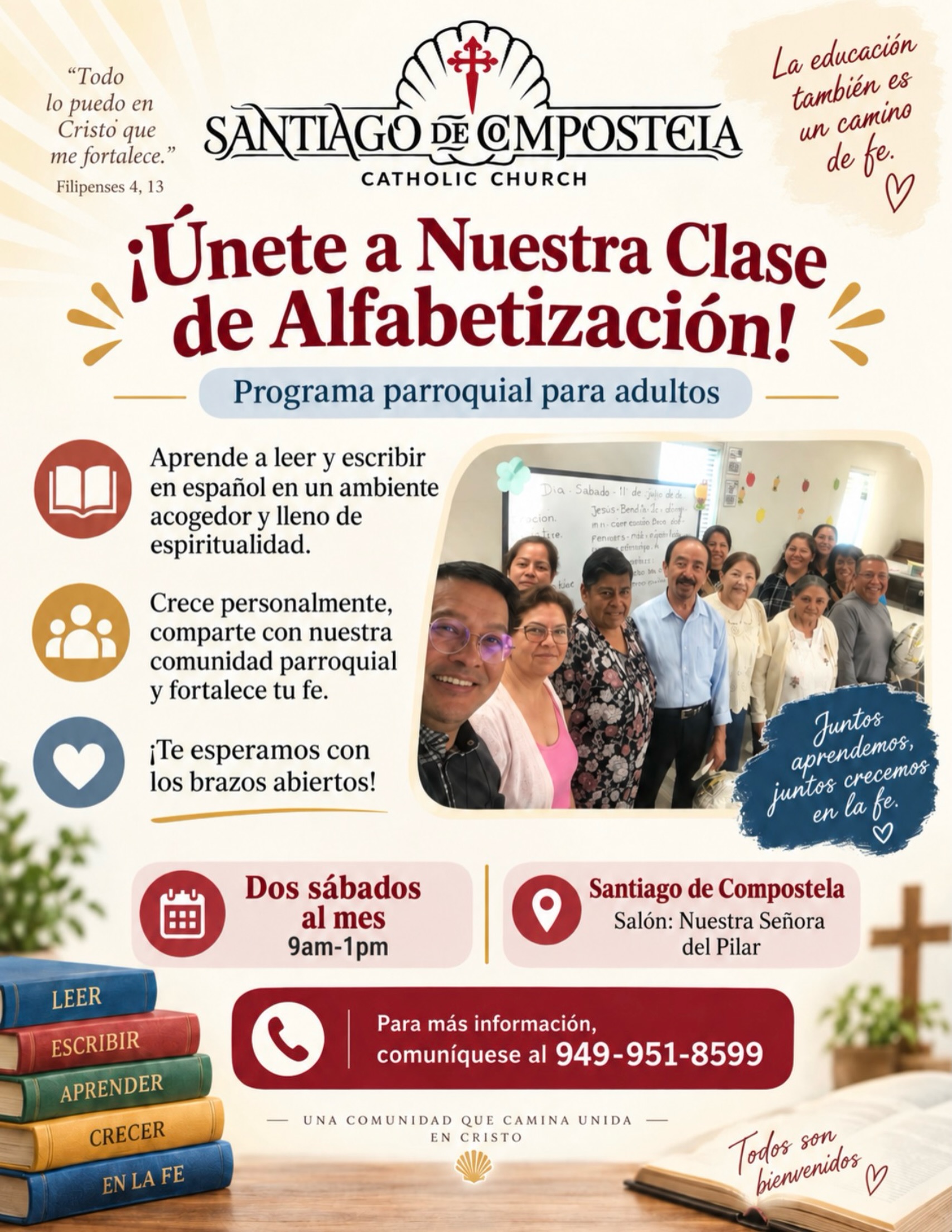 ¡Únete a nuestro Grupo de Alfabetización!
Aprende a leer y escribir en español en un ambiente lleno de espiritualidad y comunidad. Nos reunimos dos sábados al mes en Santiago de Compostela.
Salón: Nuestra Señora del Pilar
Para más información: 949-951-8599