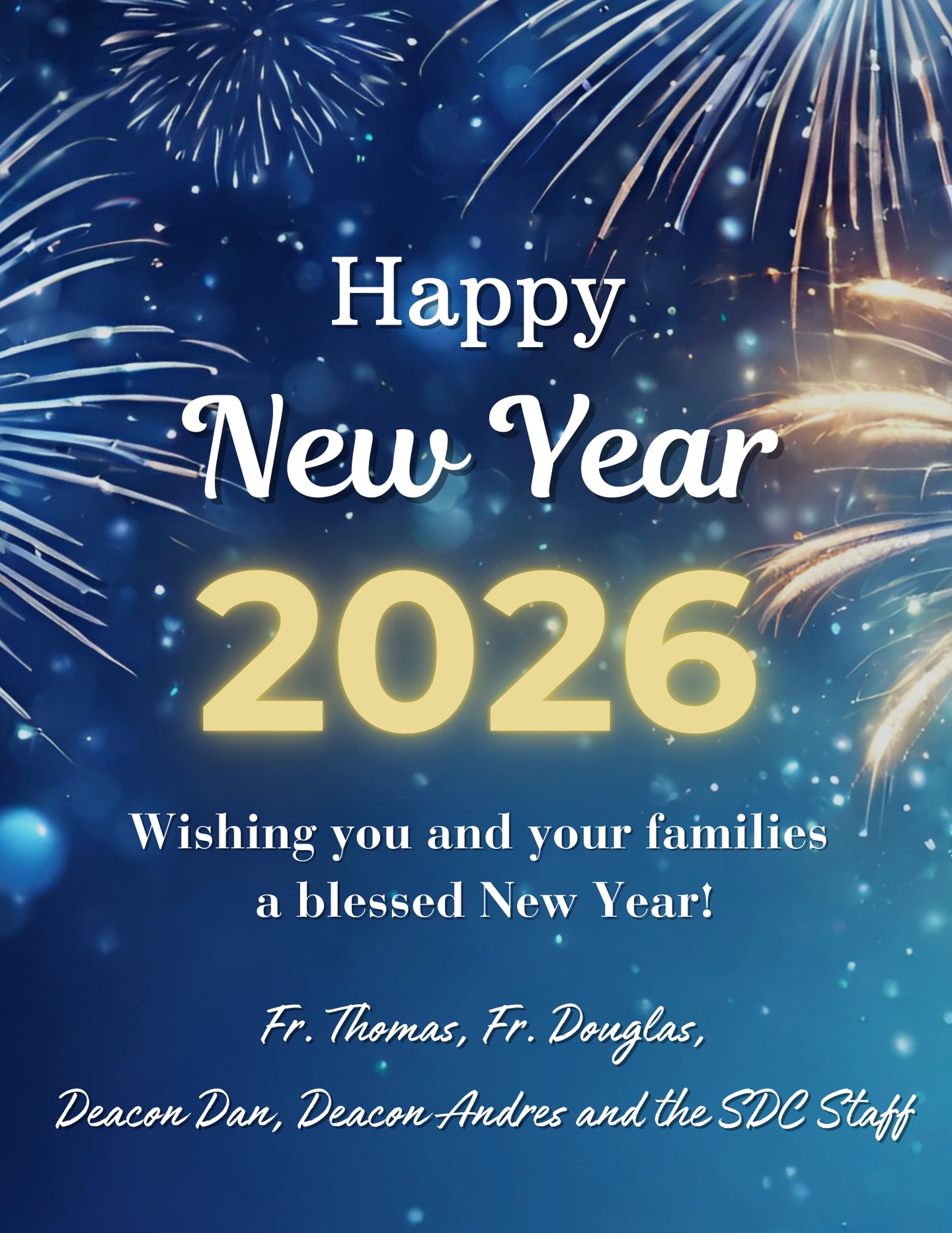 As we welcome 2026, we give thanks for God’s faithfulness and look ahead with hope. May this New Year be filled with peace, health, and abundant blessings for you and your loved ones. 
Happy New Year!

Al dar la bienvenida al 2026, damos gracias por la fidelidad de Dios y miramos hacia el futuro con esperanza. Que este Año Nuevo esté lleno de paz, salud y abundantes bendiciones para ustedes y sus familias.
¡Feliz Año Nuevo!